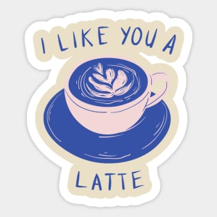 I like you a latte Sticker